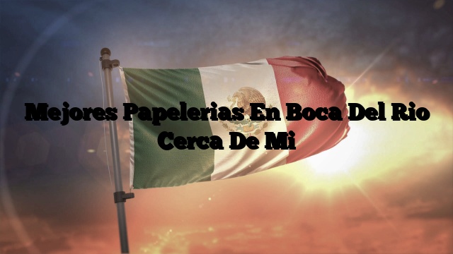 Papelerías En Boca Del Rio